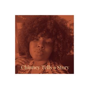 Chinney Tells A Story