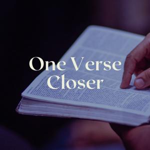 One Verse Closer: Knowing Jesus Daily