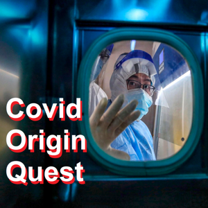 Audio: Covid Origin Quest + NEWS/VIEWS/NOVELS