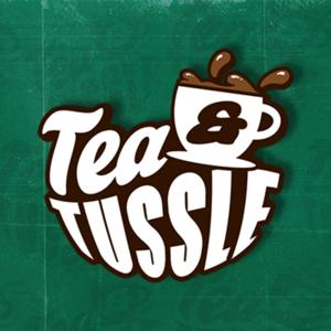 Tea and Tussle