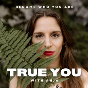 TRUE YOU with Anja
