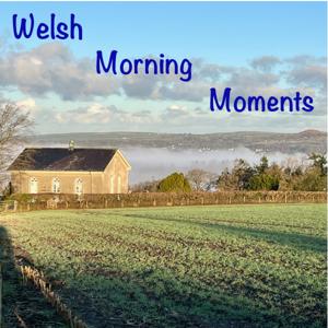 Welsh Morning Moments