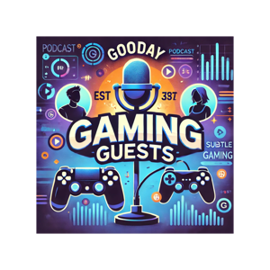 Gooday Gaming Guests