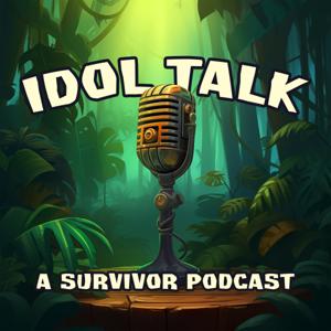Idol Talk: A Survivor Podcast