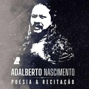 Adalberto Nascimento | Poesia e Recitação