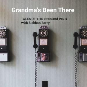 Grandma's Been There