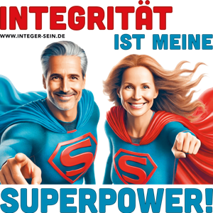 Integrität ist meine Superpower!