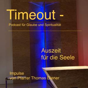 Timeout – Auszeit für die Seele