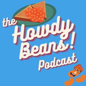 The Howdy Beans Podcast!