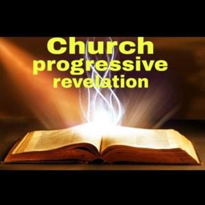 Church Progressive Revelation