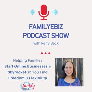 FamilyEbiz Podcast