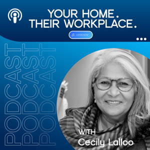 YOUR HOME. THEIR WORKPLACE.
