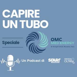 Capire un Tubo – speciale OMC Med Energy