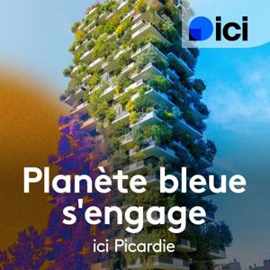 Planète bleue s'engage en Picardie