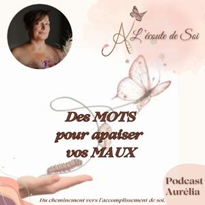 A l'écoute de soi-MotspourMauxpodcast