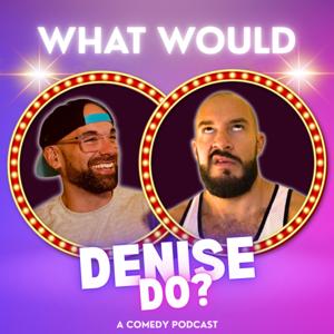 What Would Denise Do?
