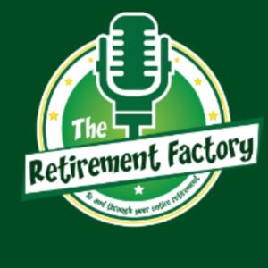 The Retirement Factory Radio Show