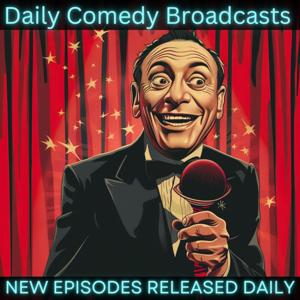 Daily Comedy Broadcasts