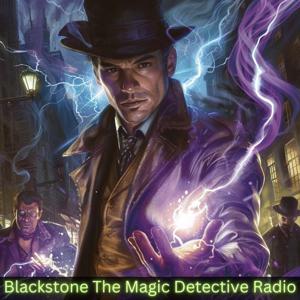 Blackstone The Magic Detective Radio