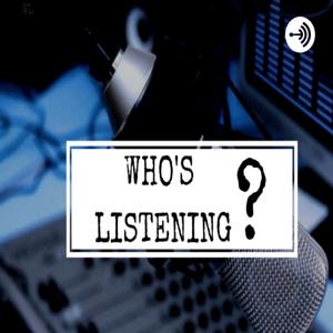 Who's Listening