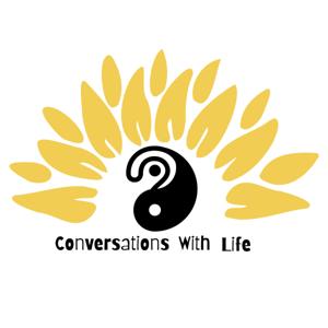 Conversations With Life
