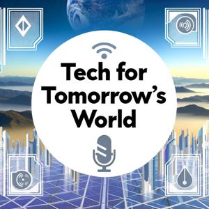 Tech for Tomorrow's World