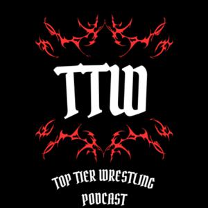 Top Tier Wrestling Podcast