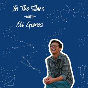 In the Stars with Eli Gomez