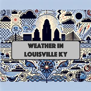 Weather in Louisville Kentucky - Daily
