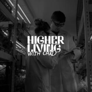 Higher Living with Chad