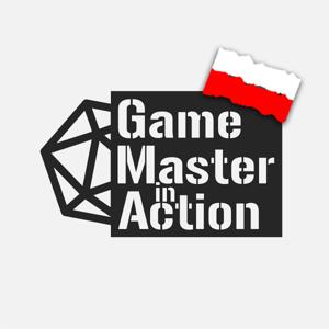 Game Master in Action [PL]