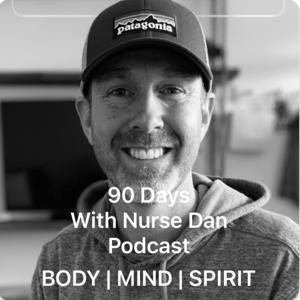 90 Days with Nurse Dan