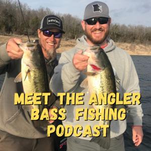 Meet The Angler Bass Fishing Podcast with Tin Horse Monty Fishing