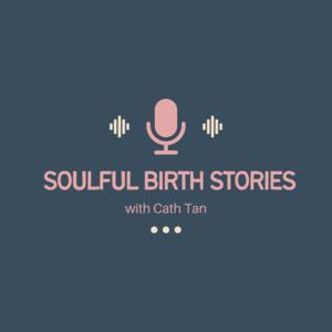 Soulful Birth Stories