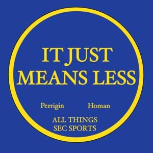 It Just Means Less