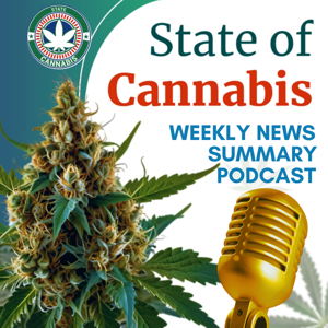 State of Cannabis: Weekly News Digest by State of Cannabis