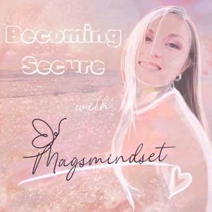 Becoming Secure with Magsmindset