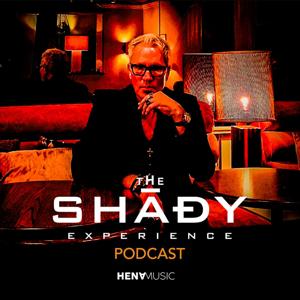 The Shädy Experience Podcast