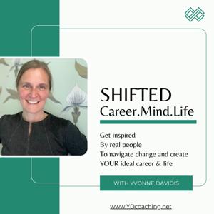 Shifted: Career.Mind.Life. 

Get inspired to navigate change and create YOUR ideal career and life