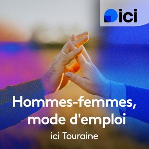 Hommes-Femmes, mode d'emploi, ici Touraine