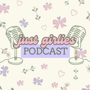 Just Girlies Podcast