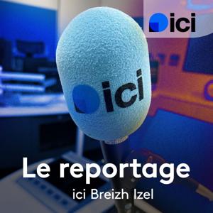Le reportage, ici Breizh Izel