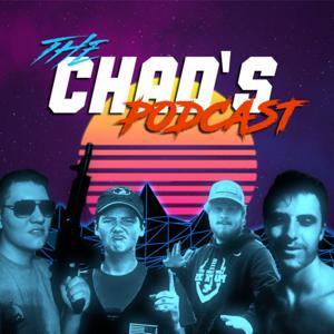 The Chad's Podcast