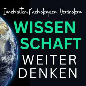 InneHalten. NachDenken. VerÄndern. – Wissenschaft weiter denken