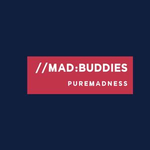 Mad Buddies Podcast by Mad Buddies Podcast