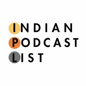 Indian Podcast List (IPL)