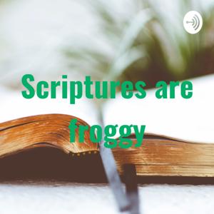 Scriptures are Froggy