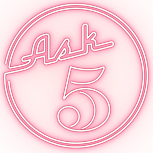 Ask 5