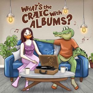 What's the Craic with Albums