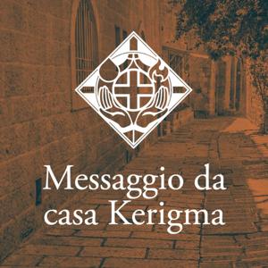 Messaggi da casa Kerigma